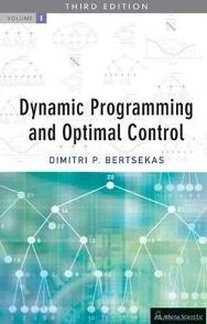 Dynamic Programming and Optimal Control "2 Vol. Set"