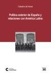 Politica exterior de España y relaciones con America Latina "iberoamericanidad, europeización y atlantismo en la política ext"