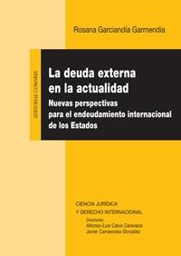 La deuda externa en la actualidad "Nuevas perspectivas para el endeudamiento internacional de los E"