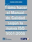 Como hacer un manual de calidad segun ISO 9001:2008