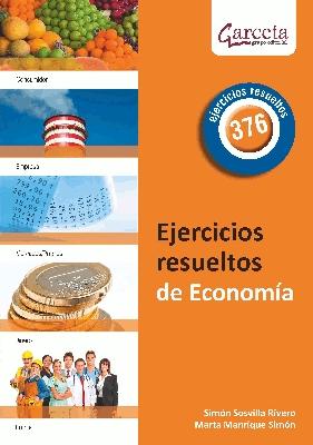 Ejercicios resueltos de economía "376 ejercicios resueltos"