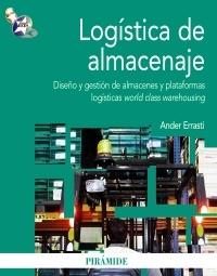 Logistica de almacenaje "Diseño y gestión de almacenes y plataformas logísticas world cla". Diseño y gestión de almacenes y plataformas logísticas world cla