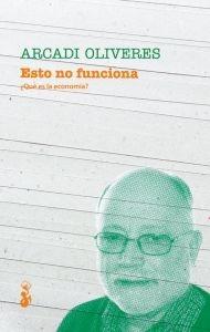 Esto no funciona "¿Qué es la economía?"