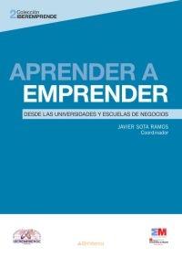 Aprender a empreder "Desde las universidades y escuelas de negocios"
