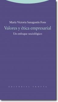 Valores y etica empresarial "Un enfoque sociologico"