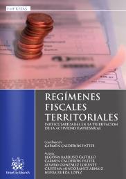 Regimenes fiscales territoriales "Particularidades en la tributacion de la actividad empresarial"