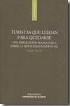 Turistas que llegan para quedarse "Una explicacion sociologica sobre la movilidad residencial"