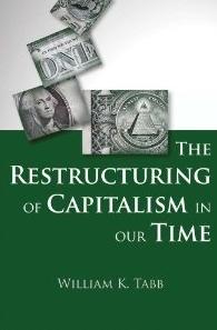 The Restructuring of Capitalism in Our Time