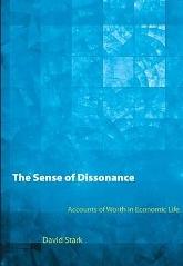The Sense of Dissonance "Accounts of Worth in Economic Life"
