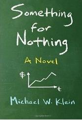 Something for Nothing "A Novel"