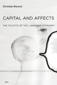 Capital and Affects "The Politics of the Language Economy"