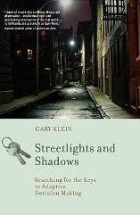 Streetlights and Shadows "Searching for the Keys to Adaptive Decision Making"