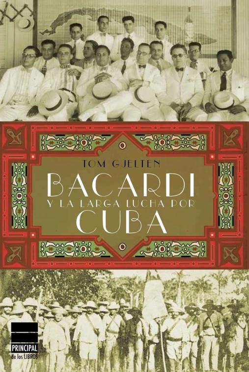 Barcadí y la larga lucha por Cuba