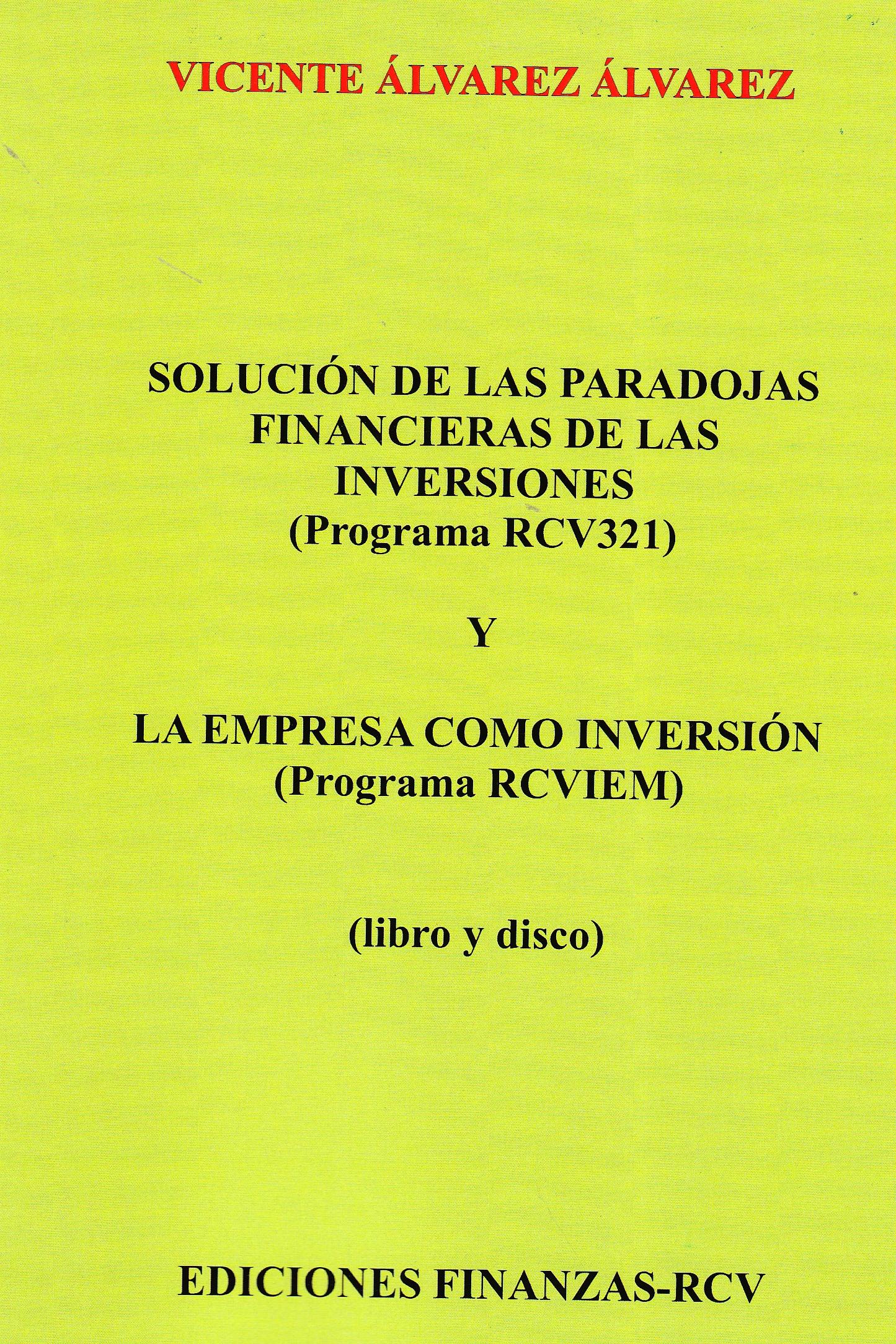 Solucion de las paradojas financieras de las inversiones y la empresa como inversion
