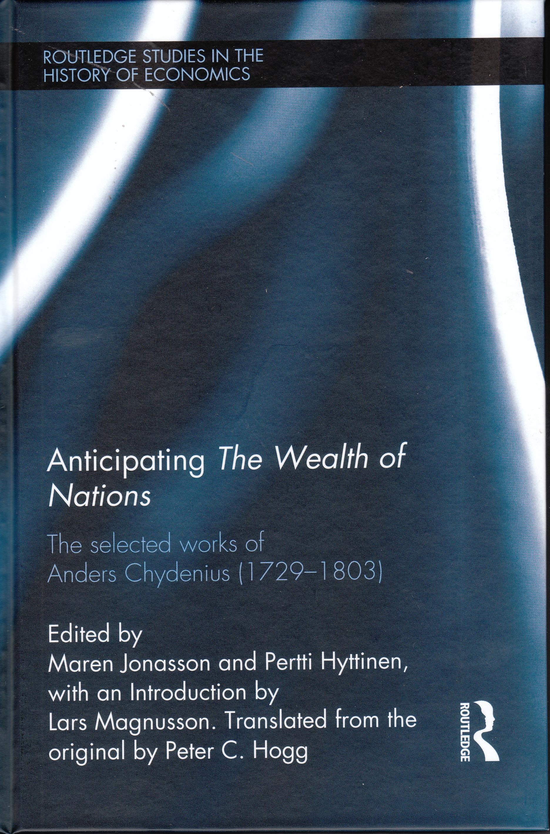 Anticipating the Wealth of Nations "The Selected Works of Anders Chydenius, 1729-1803"