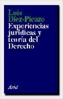 Experiencias juridicas y Teoria del Derecho