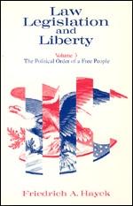 Law, Legislation and Liberty Vol.3 "The Political Order of Free People"