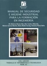 Manual de seguridad e higiene industrial para la formación en ingeniería..