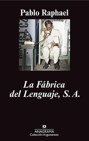 La fabrica del Lenguaje, S.A.