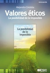 Valores eticos "La posibilidad de lo imposible"