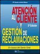 Atencion al cliente y gestion de reclamaciones "En busca del Santo Grial". En busca del Santo Grial