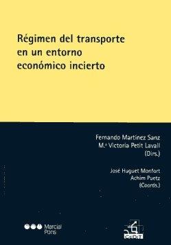 El regimen del transporte en un entorno economico incierto