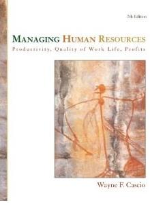 Managing Human Resources "Productivity, Quality of Work Life, Profits"