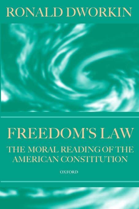 Freedom's Law "The Moral Reading of the American Constituion"