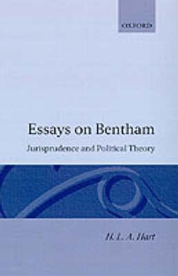 Essays on Bentham "Jurisprudence and Political Theory"