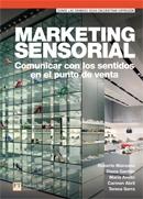 Marketing sensorial "Comunicar con los sentidos en el punto de venta"