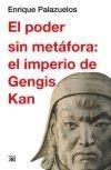 El poder sin metáfora "El Imperio de Gengis Kan"