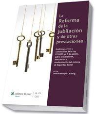 La reforma de la jubilacion y de otras prestaciones