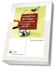 La medicina del trabajo y la prevencion de riesgos laborales