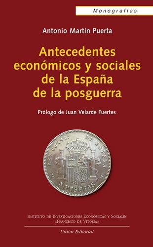 Antecedentes economicos y sociales de la España de la Posguerra