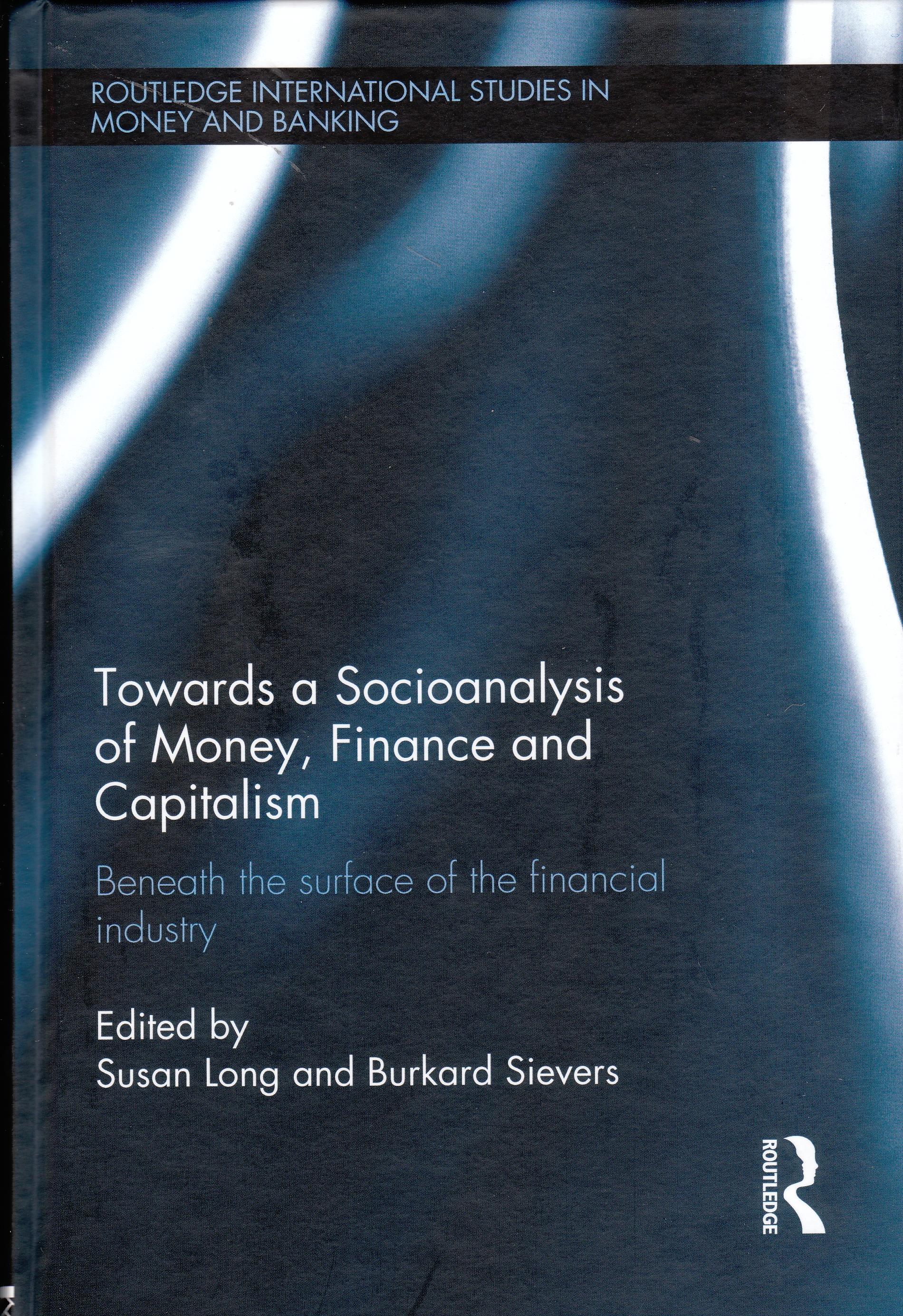Towards a Socioanalysis of Money, Finance and Capitalism