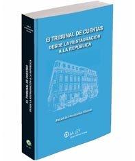 El Tribunal de Cuentas "Desde la Restauracion a la Republica"