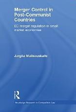 Merger Control in Post-Communist Countries "EC Merger Regulation in Small Market Economies"