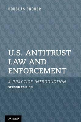 U.S. Antitrust Law and Enforcement "A Practice Introduction"