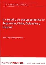 La salud y su aseguramiento en Argentina, Chile, Colombia y España