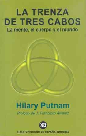 La trenza de tres cabos "La mente, el cuerpo y el mundo"