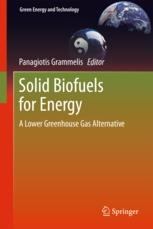 Solid Biofuels for Energy "A Lower Greenhouse Gas Alternative"