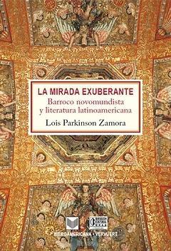 La mirada exuberante "Barroco novomundista y literatura latinoamericana"