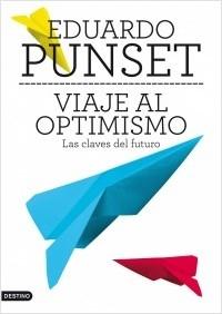 Viaje al optimismo "Las claves del futuro"