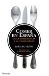 Comer en España "De la subsistencia a la vanguardia"