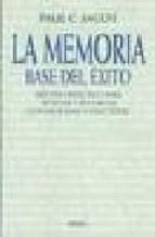 Memoria. La base del exito.