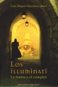 Los Illuminati "La trama y el complot"
