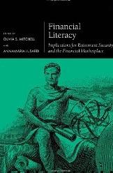 Financial Literacy: Implications for Retirement Security and the Financial Marketplace "Pensions Research Council"