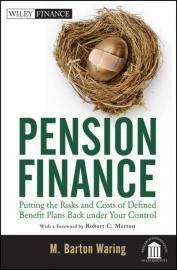 Pension Finance "Putting the Risks and Costs of Defined Benefit Plans Back under"