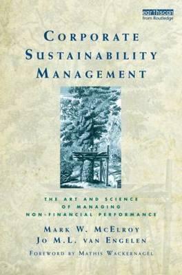 Corporate Susteinability Management "The Art and Science of Managing Non-Financial Performance"