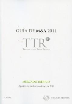 Guía de M & A 2011 "Mercado Ibérico Análisis de las Transacciones de 2010. Bilingüe"